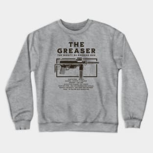 The Greaser - M3 Submachine Gun Crewneck Sweatshirt